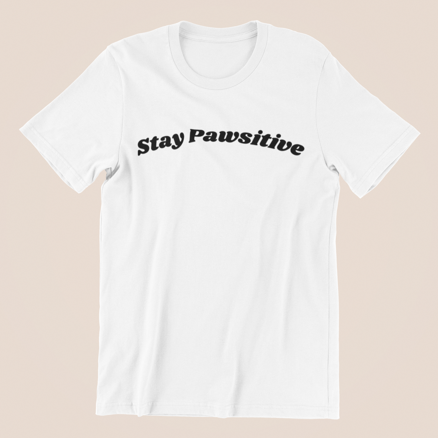 Shirt "Stay Pawsitive"