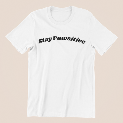 Shirt "Stay Pawsitive"